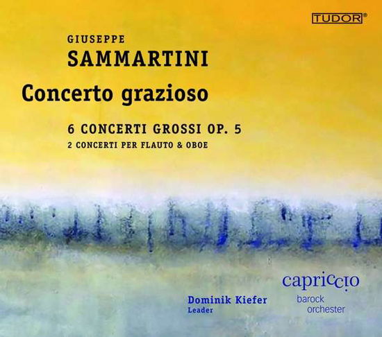 Giuseppe Sammartini: Concerto Grazioso - Sammartini / Barockorchester - Musiikki - TUDOR - 0812973011866 - perjantai 26. toukokuuta 2017