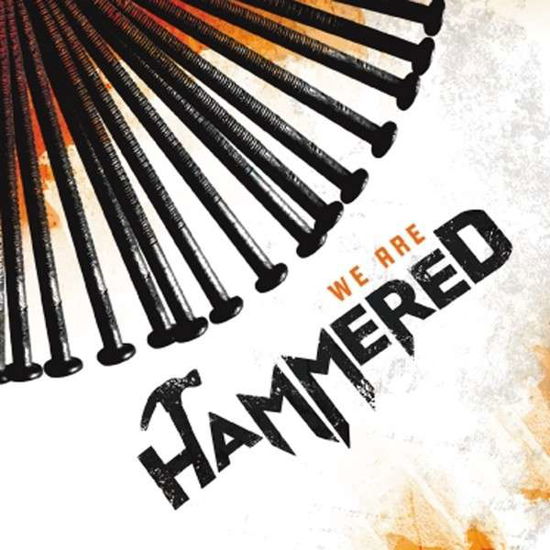 Cover for Hammered · We Are Hammered (CD) (2013)