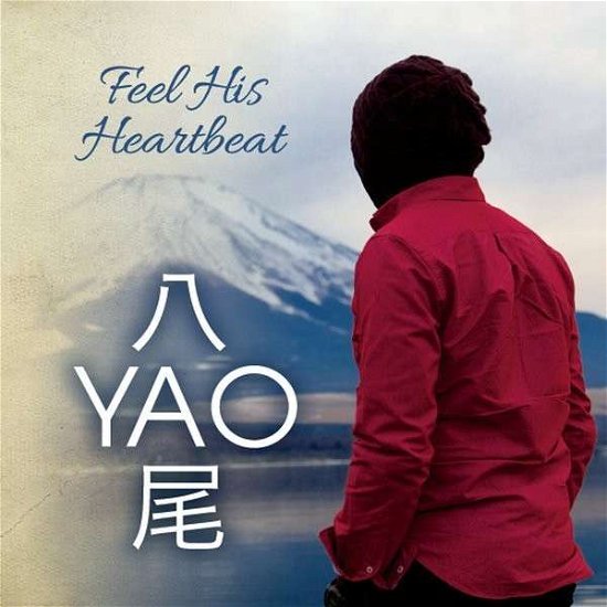 Cover for Yao · Feel His Heartbeat (CD) (2014)