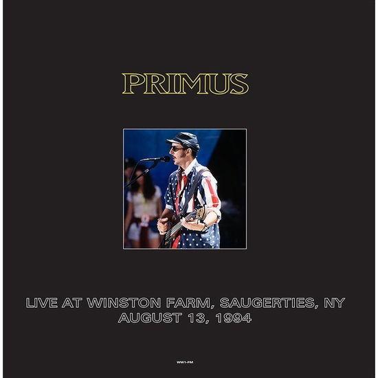 Cover for Primus · Live At Winston Farm. Saugerties. Ny August 13. 1994 Ww1-Fm (LP) (2024)