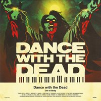 Cover for Dance With The Dead · Out Of Body (LP) (2022)