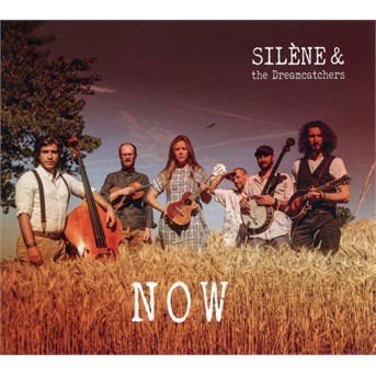 Cover for Silene And The Dreamcatchers · Now (CD) (2022)