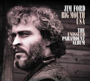 Jim Ford · Big Mouth Usa - Unissued Paramount Album (CD) [Digipak] (2009)