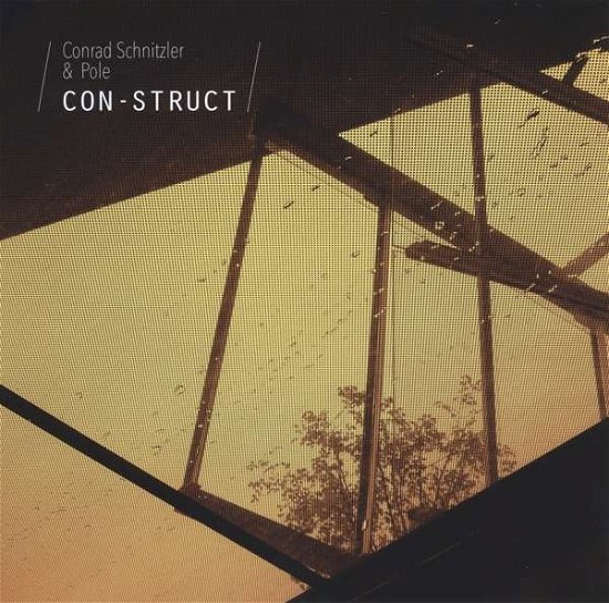 Cover for Schnitzler / Pole,conrad · Con-struct (CD) (2017)