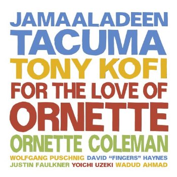 Cover for Jamaaladeen Tacuma · For The Love Of Ornette (LP) (2021)