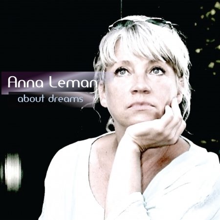 Anna Leman · About Dreams (CD) (2014)