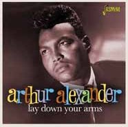 Cover for Arthur Alexander · Lay Down Your Arms (CD) [Japan Import edition] (2016)