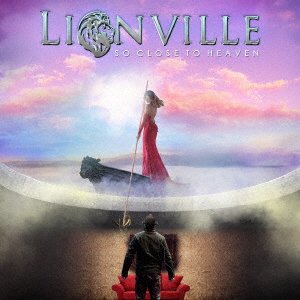 Cover for Lionville · So Close To Heaven (CD) [Japan Import edition] (2022)