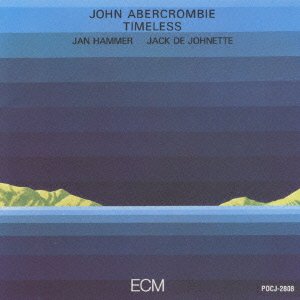 Cover for John Abercrombie · Timeless * (CD) [Japan Import edition] (2007)