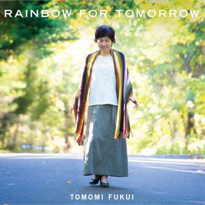 Cover for Tomomi Fukui · Rainbow For Tomorrow (CD) [Japan Import edition] (2022)