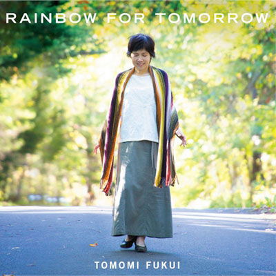 Rainbow For Tomorrow - Tomomi Fukui - Musik - UNION - 4988044074866 - 22. april 2022