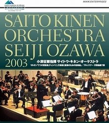 Ozawa Seiji Shiki Saito Kinen Orchestra 2003 - Ozawa Seiji - Música - NHK ENTERPRISES, INC. - 4988066177866 - 24 de junio de 2011