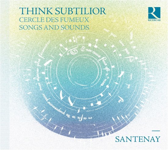Cover for Ciconia / Santenay · Think Subtilior (CD) (2017)