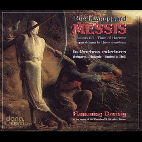 Messis - Langgaard / Flemming Dreisig - Music - DANACORD - 5709499485866 - August 15, 1998