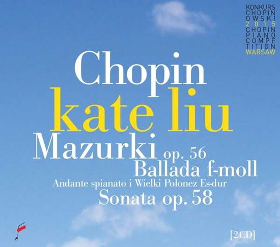 Mazurkas Op.56/Ballade F Minor / Sonata Op.58 - Frederic Chopin - Musikk - FRYDERYK CHOPIN INSTITUTE - 5907690736866 - 5. august 2016