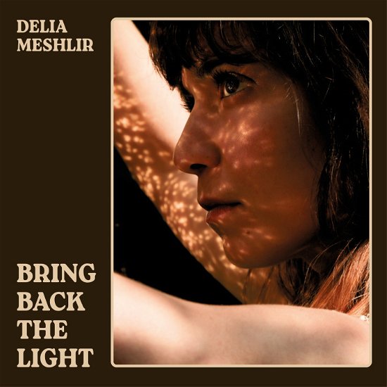 Cover for Delia Meshlir · Bring Back the Light (CD) (2023)