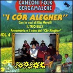 Cover for I Cor Alegher · Canzoni Folk Bergamasche Vol. 4 (CD) (2020)