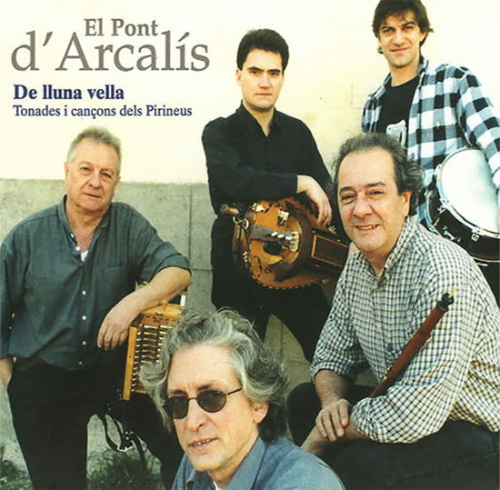 De Lluna Vella - El Pont D'arcalis - Música - DISCMEDI - 8424295026866 - 8 de enero de 2019