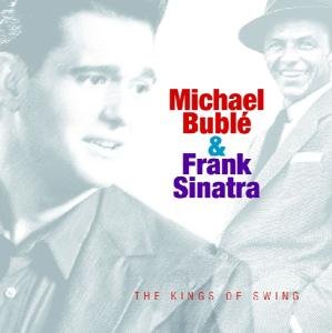 Cover for Buble &amp; Sinatra · Kings Of Swing (CD) (2021)