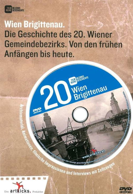 Wien Brigittenau: Die Geschichte Des 20. Wiener Gemeindebezirks - Movie - Elokuva - Hoanzl Editionen - 9120043511866 - 