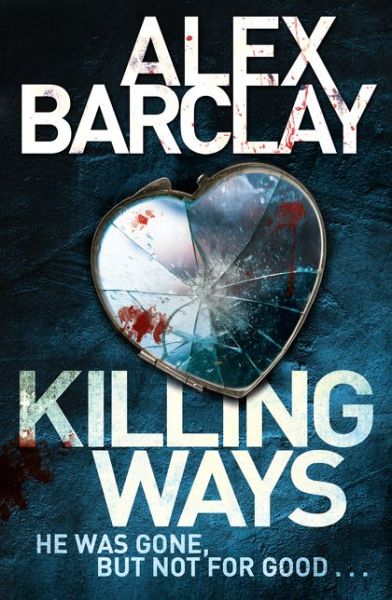 Cover for Alex Barclay · Killing Ways (Paperback Book) (2015)