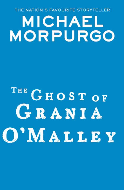 Cover for Michael Morpurgo · The Ghost of Grania O'Malley (Paperback Bog) (2024)