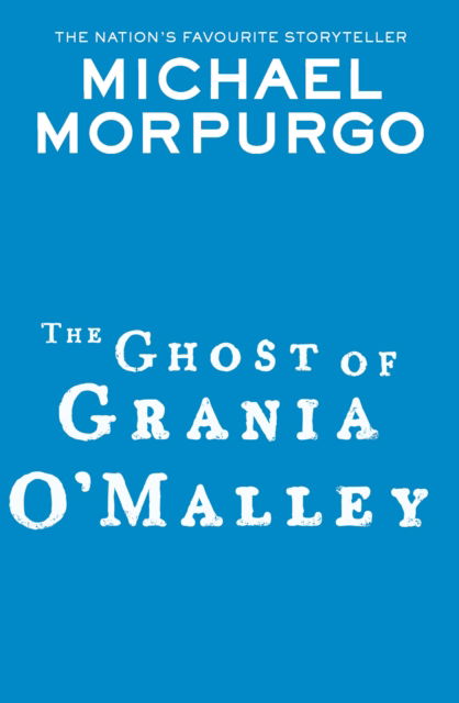 Cover for Michael Morpurgo · The Ghost of Grania O'Malley (Pocketbok) (2024)