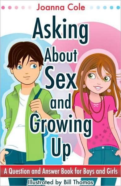 Cover for Joanna Cole · Asking About Sex &amp; Growing Up: A Question-and-Answer Book for Kids (Taschenbuch) [Revised edition] (2009)