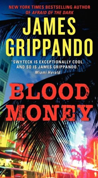 Cover for James Grippando · Blood Money - Jack Swyteck Novel (Paperback Book) (2013)