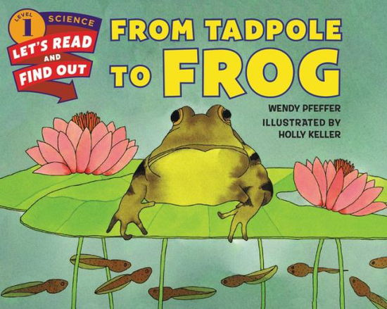 Cover for Wendy Pfeffer · From Tadpole to Frog - Let's-Read-and-Find-Out Science 1 (Paperback Book) (2015)