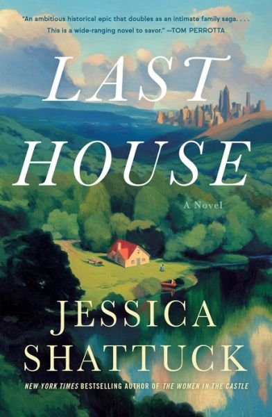 Cover for Jessica Shattuck · Last House: A Novel (Paperback Bog) (2024)