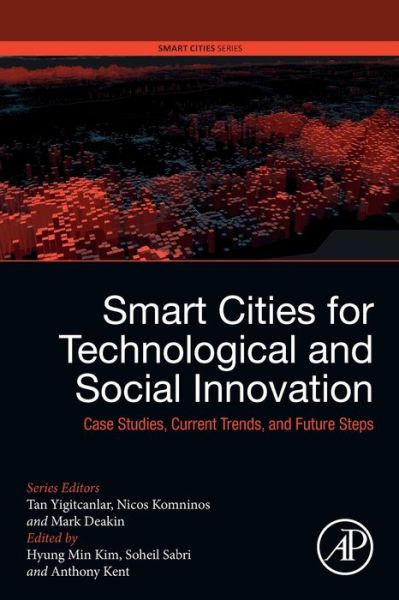 Cover for Smart Cities for Technological and Social Innovation: Case Studies, Current Trends, and Future Steps - Smart Cities (Paperback Book) (2020)