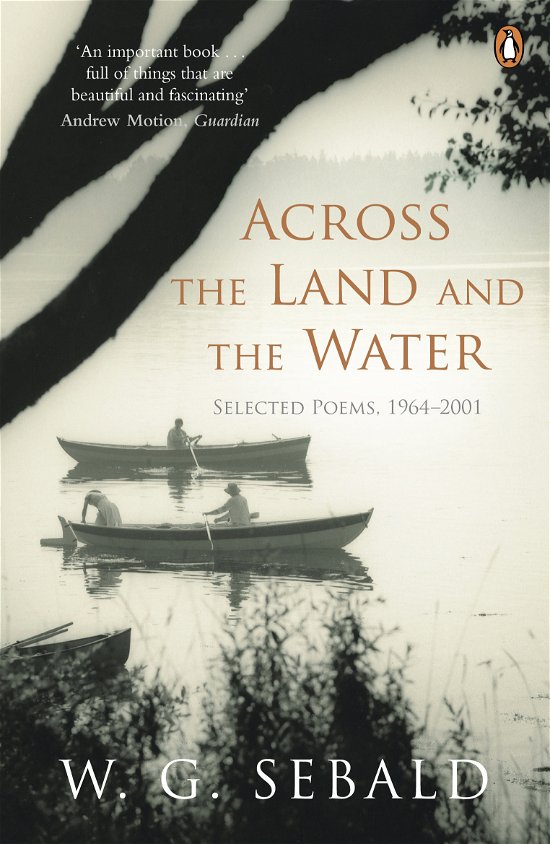 Cover for W. G. Sebald · Across the Land and the Water: Selected Poems 1964-2001 (Paperback Book) (2012)