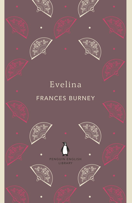 Evelina - The Penguin English Library - Frances Burney - Bøger - Penguin Books Ltd - 9780141198866 - 31. maj 2012