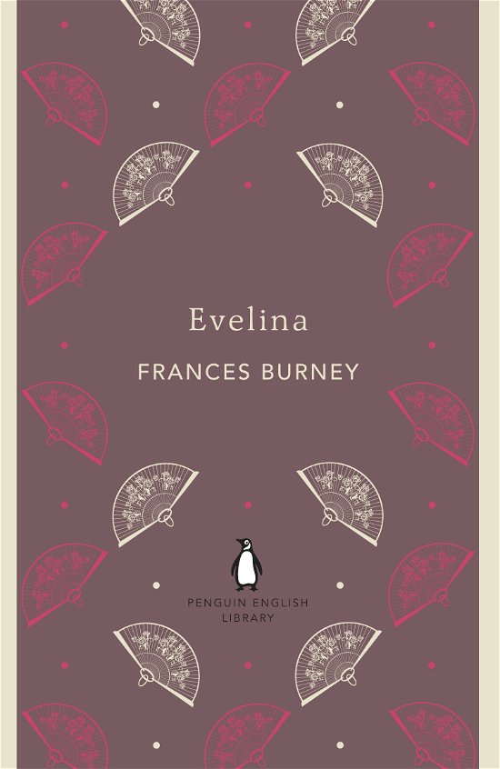 Cover for Frances Burney · Evelina - The Penguin English Library (Paperback Book) (2012)