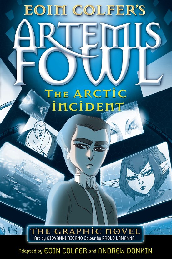 Cover for Eoin Colfer · The Arctic Incident: The Graphic Novel - Artemis Fowl Graphic Novels (Paperback Bog) (2009)