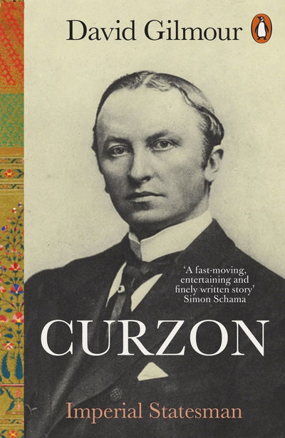 Curzon: Imperial Statesman - David Gilmour - Kirjat - Penguin Books Ltd - 9780141990866 - torstai 1. elokuuta 2019