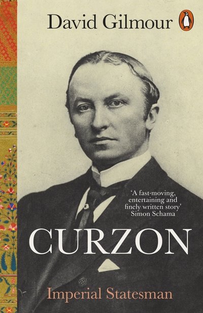Curzon: Imperial Statesman - David Gilmour - Books - Penguin Books Ltd - 9780141990866 - August 1, 2019