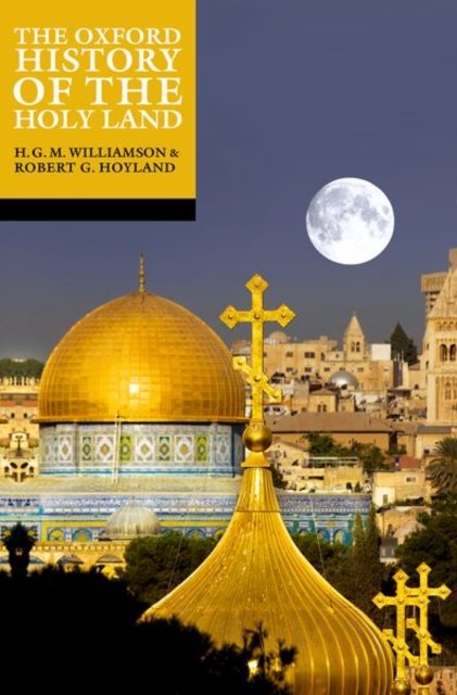 Cover for The Oxford History of the Holy Land - The Oxford History of... (Paperback Book) (2023)