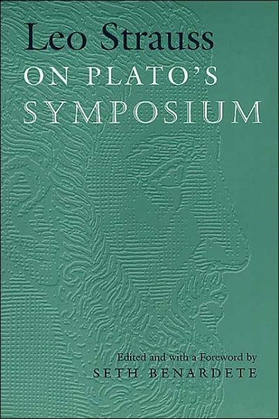 Leo Strauss On Plato's Symposium - Leo Strauss - Kirjat - The University of Chicago Press - 9780226776866 - torstai 1. toukokuuta 2003