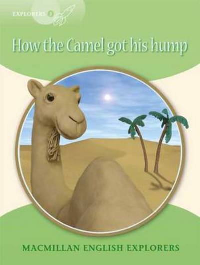 Cover for Mary Bowen · OP Explorers 3 How the Camel Got His Hump (Pocketbok) (2009)