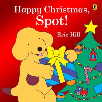 Cover for Eric Hill · Happy Christmas, Spot!: A fold-out flap book (Board book) (2024)