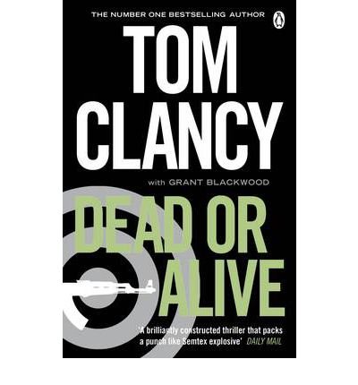 Cover for Tom Clancy · Dead or Alive: INSPIRATION FOR THE THRILLING AMAZON PRIME SERIES JACK RYAN - Jack Ryan Jr (Paperback Bog) (2011)