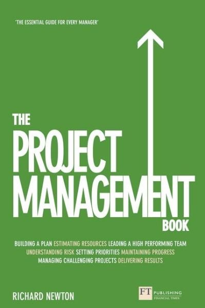 Cover for Richard Newton · Project Management Book, The: How to Manage Your Projects To Deliver Outstanding Results (Pocketbok) (2013)