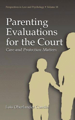 Cover for Lois Oberlander Condie · Parenting Evaluations for the Court: Care and Protection Matters - Perspectives in Law &amp; Psychology (Hardcover Book) [2003 edition] (2003)