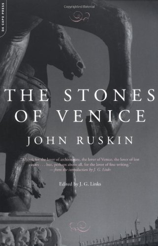 The Stones of Venice - John Ruskin - Books - The Perseus Books Group - 9780306812866 - July 10, 2003