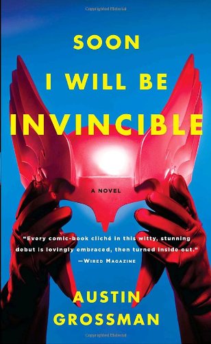 Cover for Austin Grossman · Soon I Will Be Invincible (Vintage) (Paperback Book) [Reprint edition] (2008)