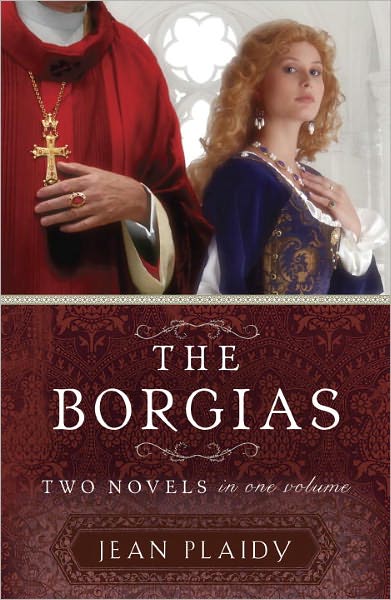 Cover for Jean Plaidy · The Borgias: Two Novels in One Volume (Paperback Book) (2011)