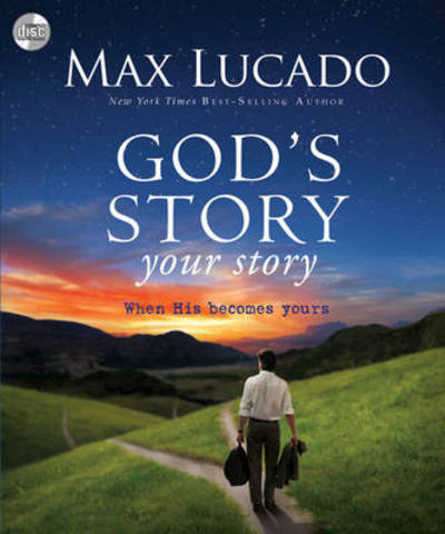 Cover for Max Lucado · God's Story, Your Story - the Story (Hörbok (CD)) (2011)