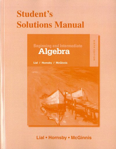 Cover for Margaret Lial · Student Solutions Manual for Beginning and Intermediate Algebra (Taschenbuch) (2015)